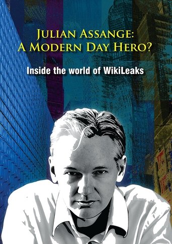 Poster of Julian Assange: A Modern Day Hero?