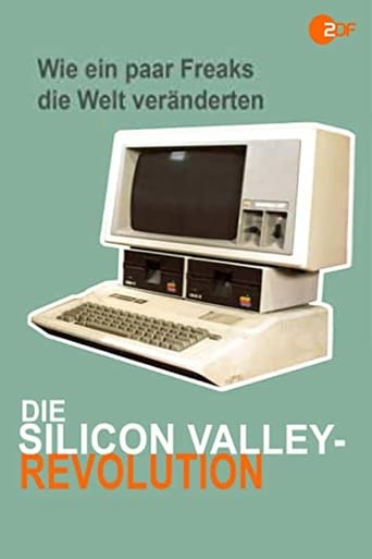 Portrait for Die Silicon Valley-Revolution: Wie ein paar Freaks die Welt veränderten - Season 1