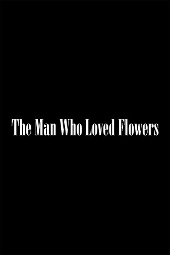 Poster of The Man Who Loved Flowers