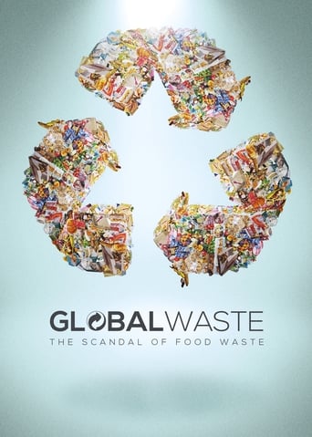 Poster of Global Waste: The Scandal of Food Waste