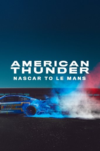 Poster of American Thunder: NASCAR to Le Mans