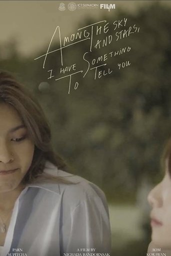 Poster of Among the sky and stars, I have something to tell you
