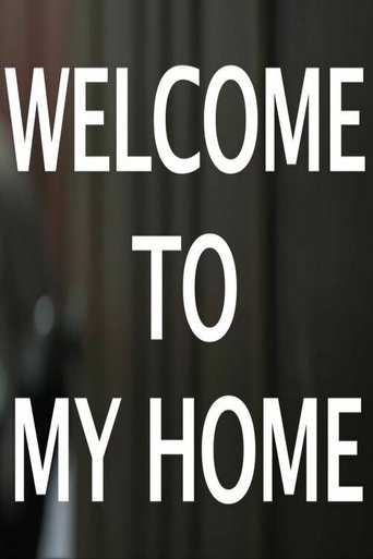 Poster of WELCOME TO MY HOME