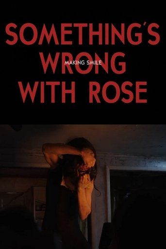 Poster of Something's Wrong With Rose: Making Smile