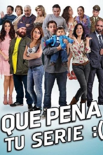 Poster of Que Pena tu Serie