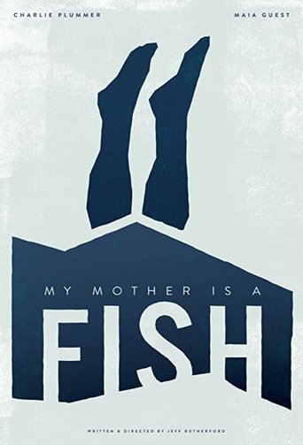 Poster of My Mother is a Fish