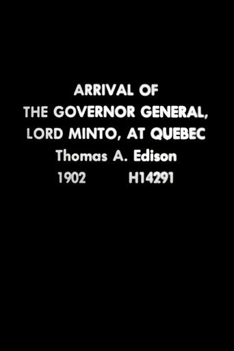 Poster of Arrival of the Governor General, Lord Minto, at Quebec