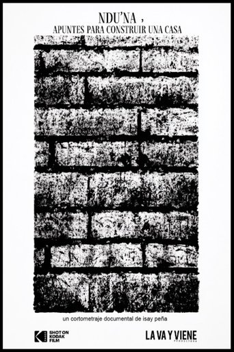 Poster of Ndu´na, sketches for building a home