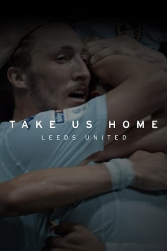 Poster of Take Us Home: Leeds United