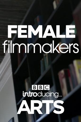 Poster of Female Filmmakers: BBC Introducing Arts