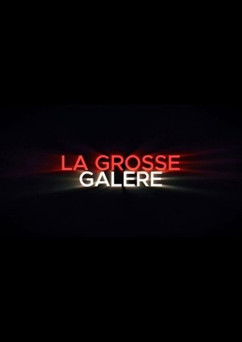 Poster of LA GROSSE GALERE