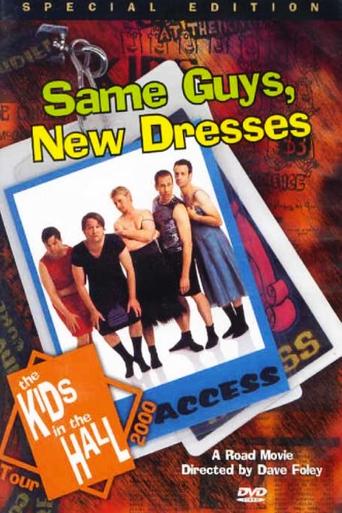 Poster of The Kids in the Hall: Same Guys, New Dresses