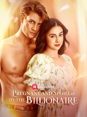 Poster of Pregnant and Spoiled by the Billionaire