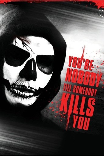 Poster of You're Nobody 'til Somebody Kills You