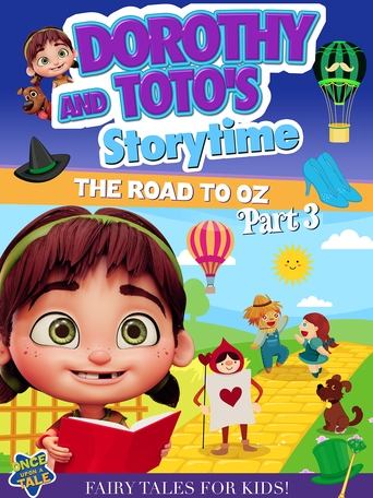 Poster of Dorothy And Toto's Storytime: The Road To Oz Part 3