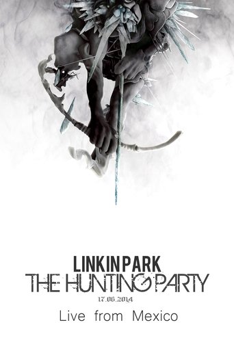 Poster of Linkin Park: The Hunting Party - Live from Mexico