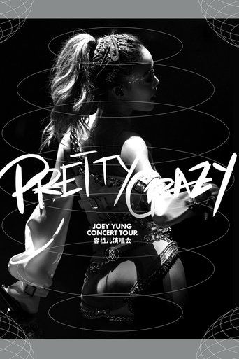 Poster of Pretty Crazy: Joey Yung Concert Tour