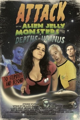 Poster of Attack Of The Alien Jelly Monsters From The Depths Of Uranus