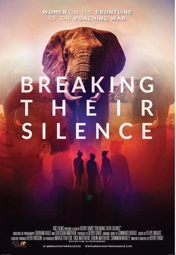 Poster of Breaking Their Silence: Women on the Frontline of the Poaching War