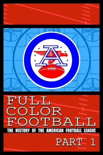 Portrait for Full Color Football: The History of the American Football League - Season 1