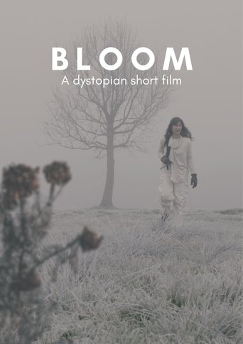 Poster of BLOOM - A Dystopian Short Film