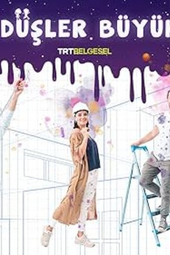 Poster of Büyük Düşler Büyük İşler