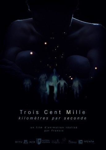 Poster of Trois cent mille kilomètres par seconde