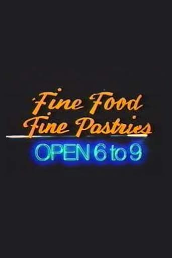 Poster of Fine Food, Fine Pastries, Open 6 to 9