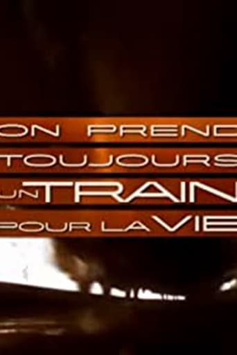 Poster of On prend toujours un train pour la vie