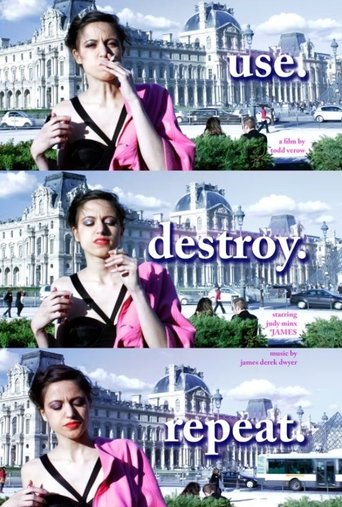 Poster of use. destroy. repeat.