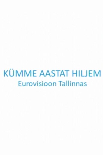 Poster of Kümme aastat hiljem. Eurovisioon Tallinnas