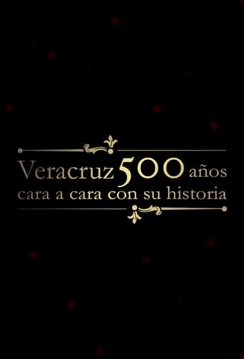 Poster of Veracruz 500 Años: Cara a Cara con su Historia