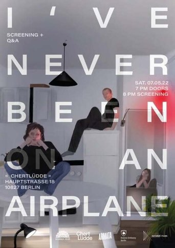 Poster of I Have Never Been on an Airplane
