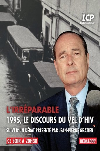 Poster of L'irréparable - 1995, le discours du Vel d'Hiv