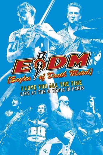 Poster of Eagles of Death Metal - I Love You All The Time: Live At The Olympia in Paris