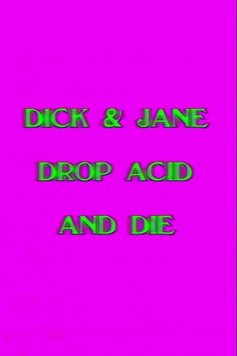 Poster of Dick and Jane Drop Acid and Die