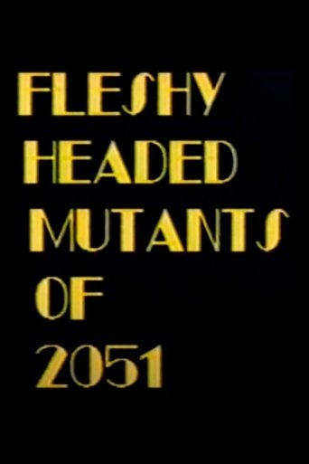 Poster of Fleshy Headed Mutants of 2051