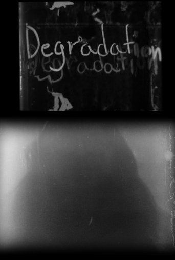 DEGRADATION - A Ruined Film Poster of DEGRADATION - A Ruined Film