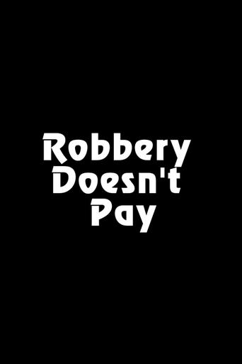 Poster of Robbery Doesn't Pay