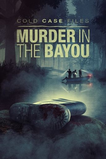 Poster of Cold Case Files: Murder in the Bayou