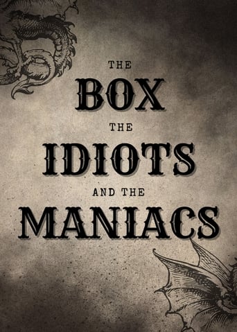 Poster of The Box, The Idiots And The Maniacs