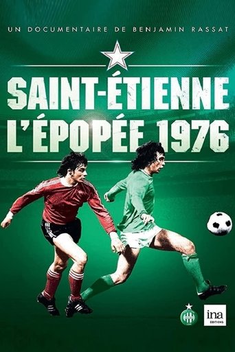 Poster of Saint-Étienne : L'Épopée 1976