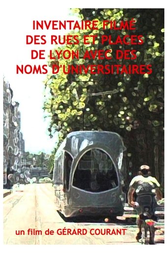 Poster of Inventaire filmé des rues et places de Lyon avec des noms d’universitaires