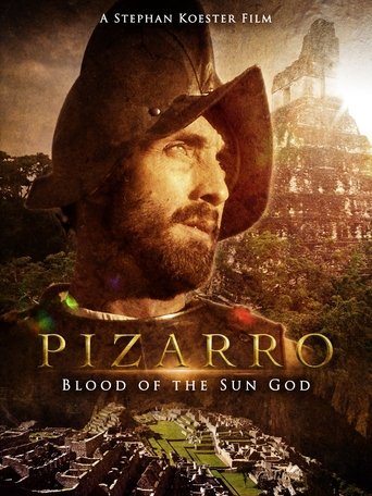 Poster of Pizarro: The Blood Of The Sun-God