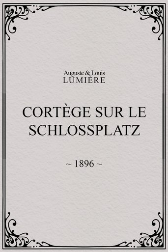 Poster of Cortège sur le Schlossplatz