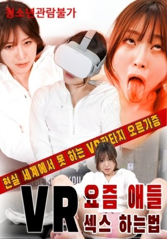 Poster of VR: How Kids Have Sex These Days