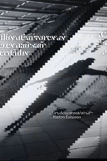 Poster of Galhos de árvores às vezes não são perfeitos