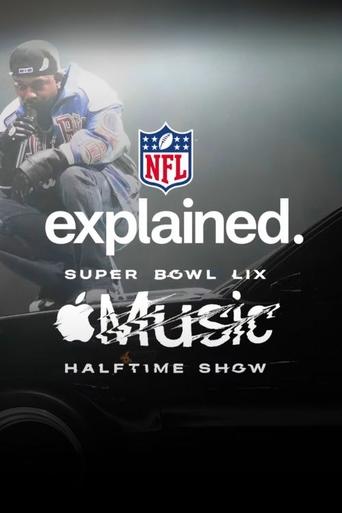 Poster of NFL Explained: Super Bowl LIX Apple Music Halftime Show