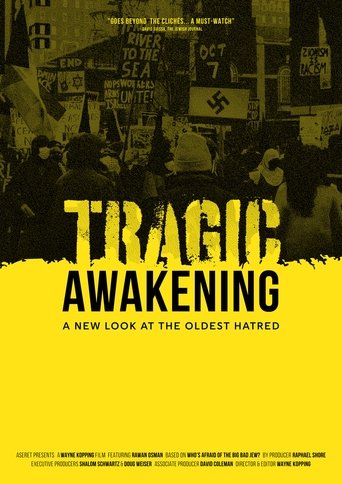 Poster of Tragic Awakening: A New Look at the Oldest Hatred