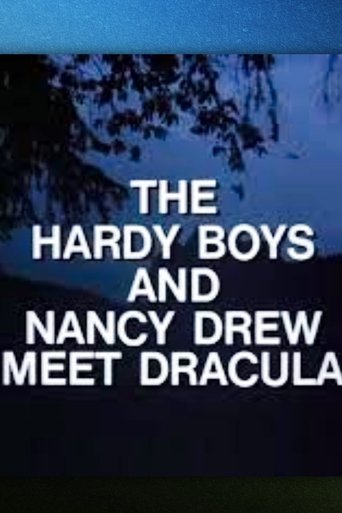 Poster of The Hardy Boys and Nancy Drew Meet Dracula (Parts 1 & 2)